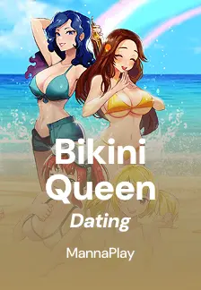 Bikini Queen Dating
